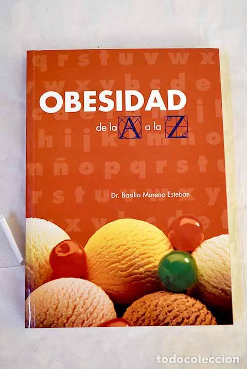 books: Obesidad de la A a la Z.- Moreno Esteban, Basilio