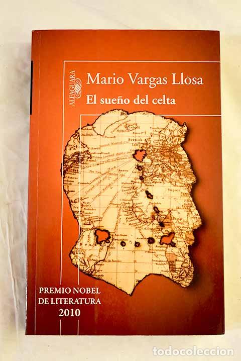 Libros: El sue&ntilde;o del celta: Vargas Llosa, Mario.- Vargas Llosa, Mario