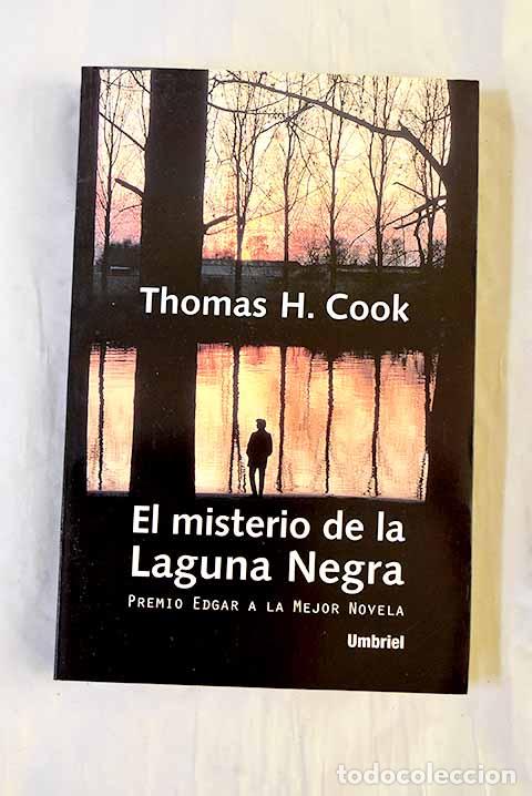 Libros: El misterio de la laguna negra.- Cook, Thomas H. - Foto 1