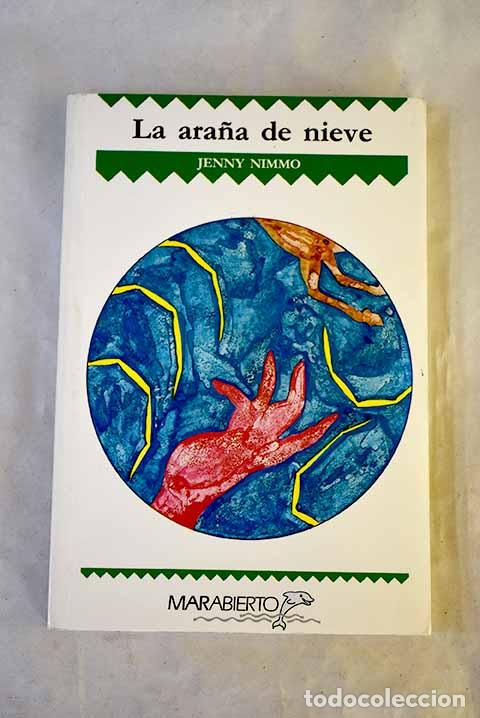 Libros: La ara&ntilde;a de nieve: Nimmo, Jerry.- Nimmo, Jerry