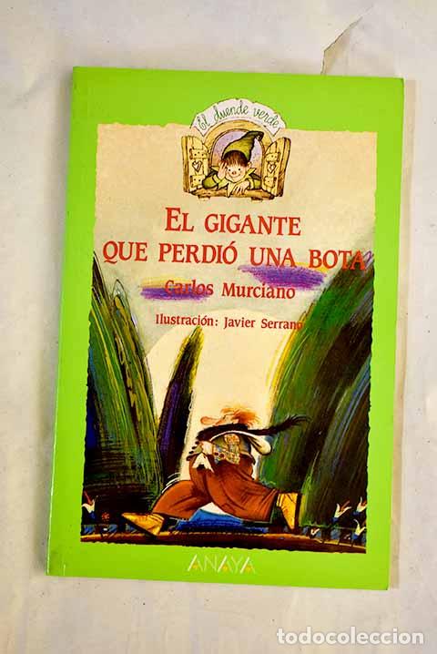 books: El gigante que perdi&oacute; una bota.- Murciano, Carlos