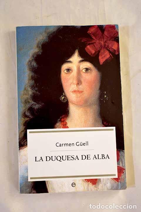 B&uuml;cher: La Duquesa de Alba: Guell, Carmen.- Guell, Carmen