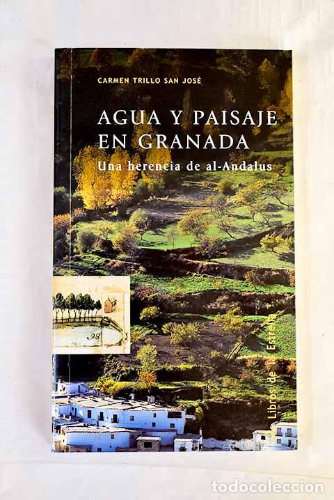 books: Agua y paisaje en Granada: una herencia de Al-Andalus.- Trillo San Jos&eacute;, Carmen