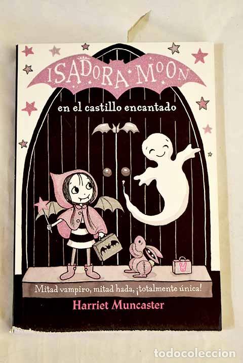 Libros: Isadora Moon en el castillo encantado.- Muncaster, Harriet - Foto 1