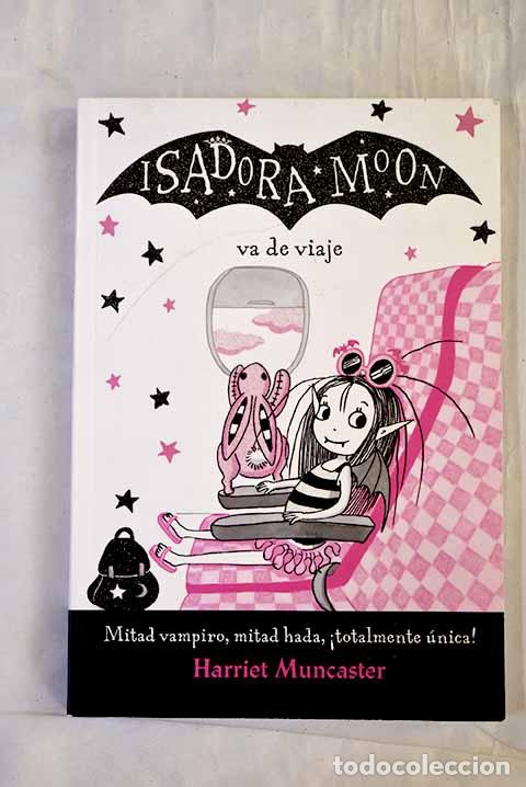 Livres: Isadora Moon va de viaje.- Muncaster, Harriet