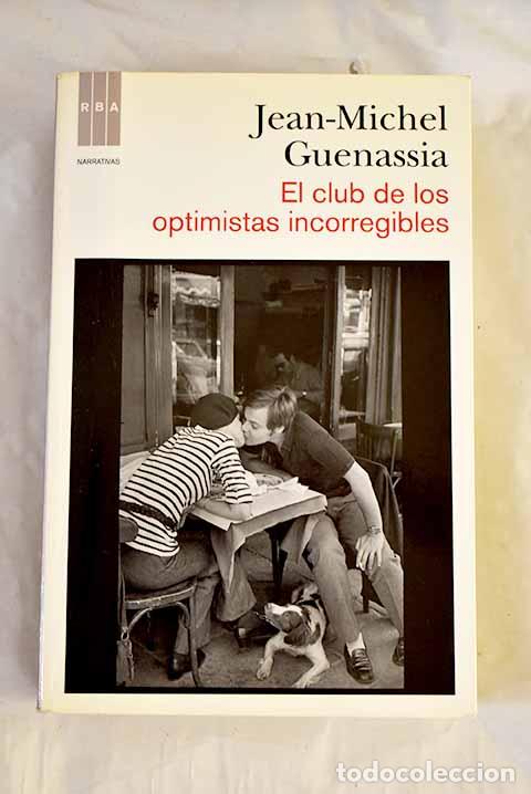 Livres: El club de los optimistas incorregibles.- Guenassia, Jean-Michel