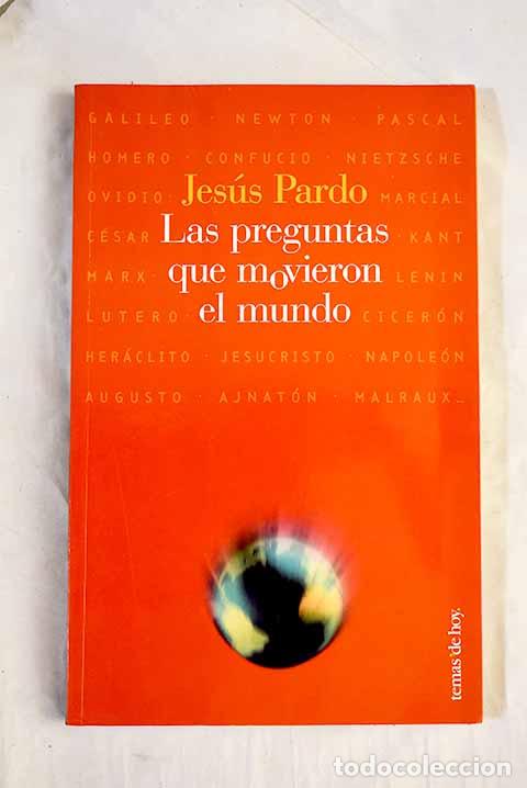 Livros em segunda m&atilde;o: Las preguntas que movieron el mundo.- Pardo, Jes&uacute;s