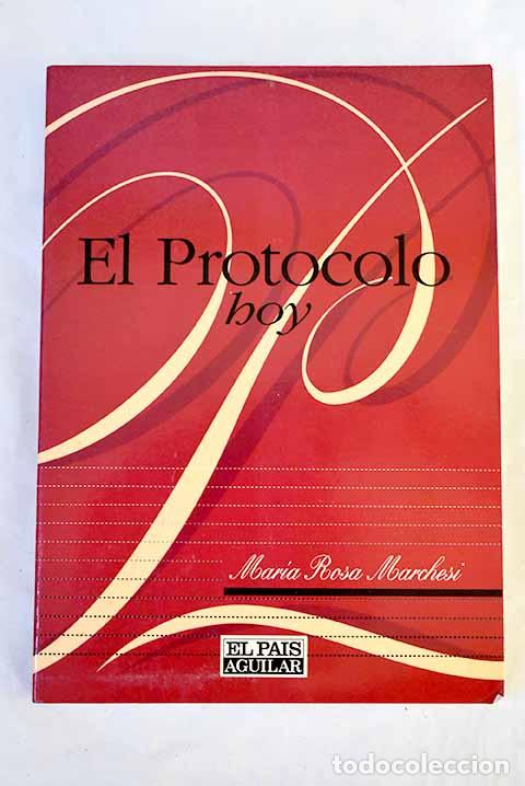 Livros em segunda m&atilde;o: El protocolo hoy: Marchesi, Mar&iacute;a Rosa.- Marchesi, Mar&iacute;a Rosa