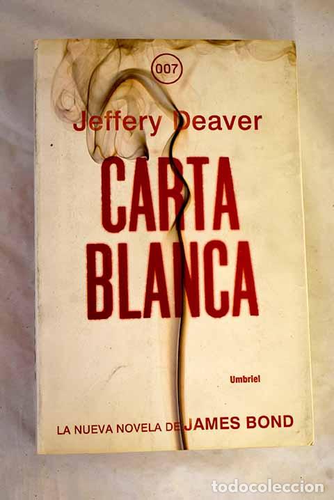 Libros: Carta blanca: Deaver, Jeffery.- Deaver, Jeffery