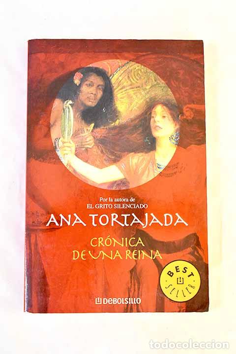 Libros: Cr&oacute;nica de una reina.- Tortajada, Ana - Foto 1