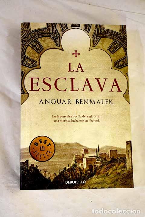Libros: La esclava: Benmalek, Anouar.- Benmalek, Anouar - Foto 1