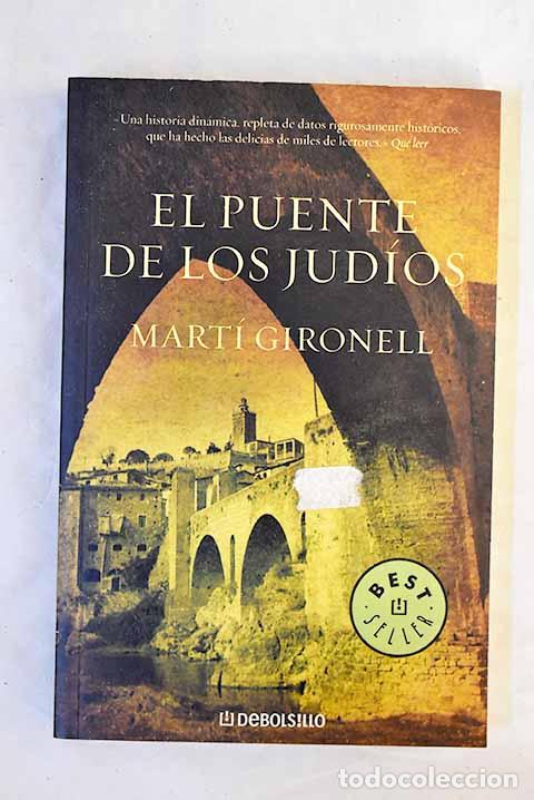 Libros: El puente de los jud&iacute;os.- Gironell, Mart&iacute; - Foto 1