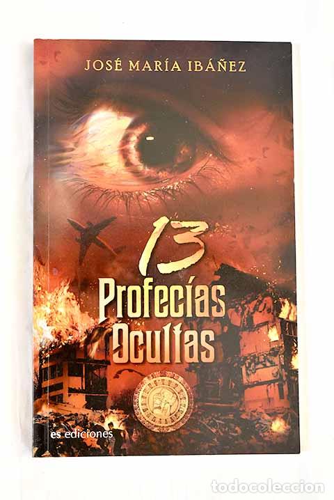 Libros: 13 profec&iacute;as ocultas.- Ib&aacute;&ntilde;ez, J. Mar&iacute;a - Foto 1