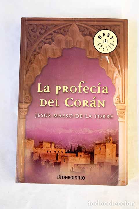 Libros: La profec&iacute;a del Cor&aacute;n.- Maeso de la Torre, Jes&uacute;s - Foto 1
