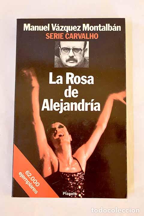 books: La rosa de Alejandr&iacute;a.- V&aacute;zquez Montalb&aacute;n, Manuel