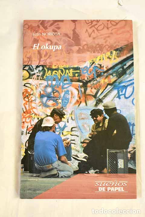 Livros em segunda m&atilde;o: El okupa: Noriega, Juan.- Noriega, Juan
