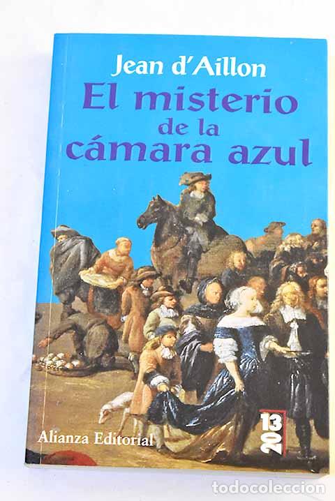 Libros: El misterio de la c&aacute;mara azul.- Aillon, Jean d
