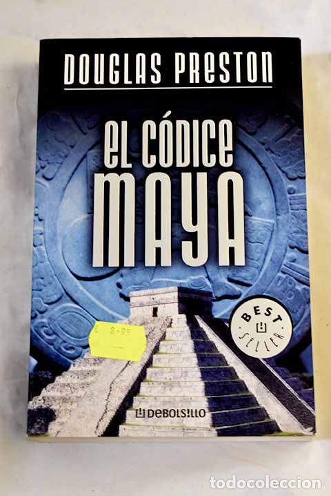Libros: El c&oacute;dice maya: Preston, Douglas.- Preston, Douglas - Foto 1