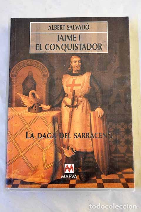 Libros: La daga del sarraceno.- Salvad&oacute;, Albert