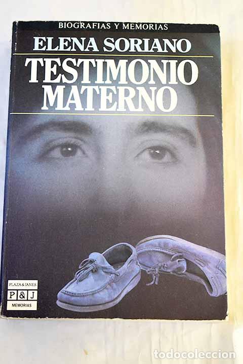 Libros: Testimonio materno: Soriano, Elena.- Soriano, Elena