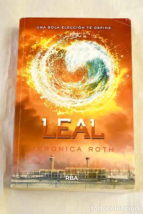 Libros: Leal: Roth, Veronica.- Roth, Veronica