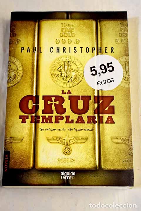 Libri di seconda mano: La cruz templaria: Christopher, Paul.- Christopher, Paul