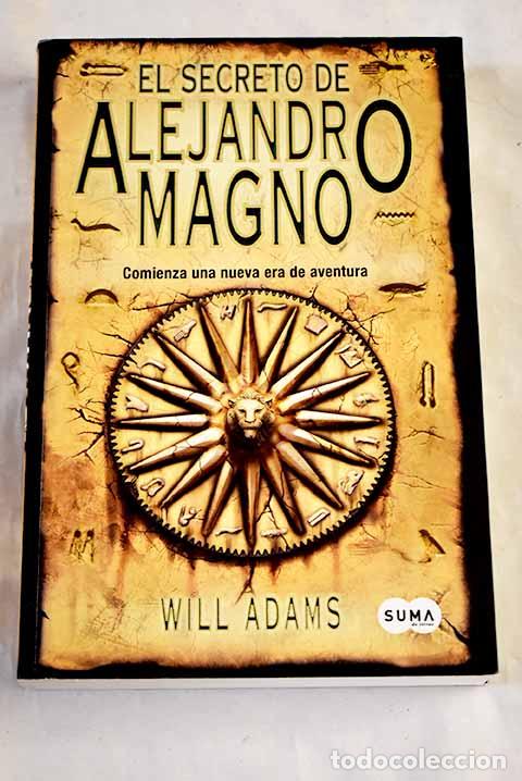 Livros em segunda m&atilde;o: El secreto de Alejandro Magno: comienza una nueva era de aventura.- Adams, Will
