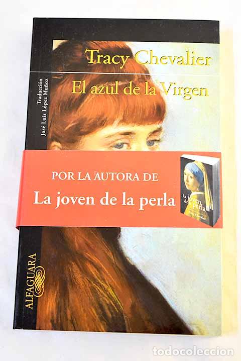 Libri di seconda mano: El azul de la Virgen.- Chevalier, Tracy