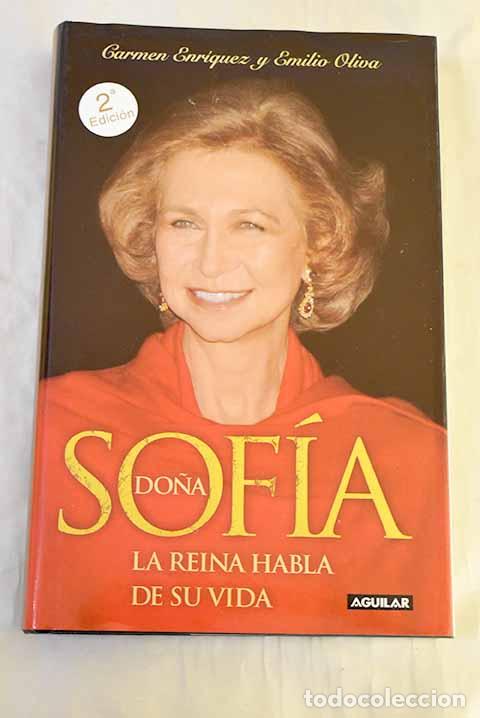 Libros: Do&ntilde;a Sof&iacute;a: la reina habla de su vida.- Enr&iacute;quez, Carmen
