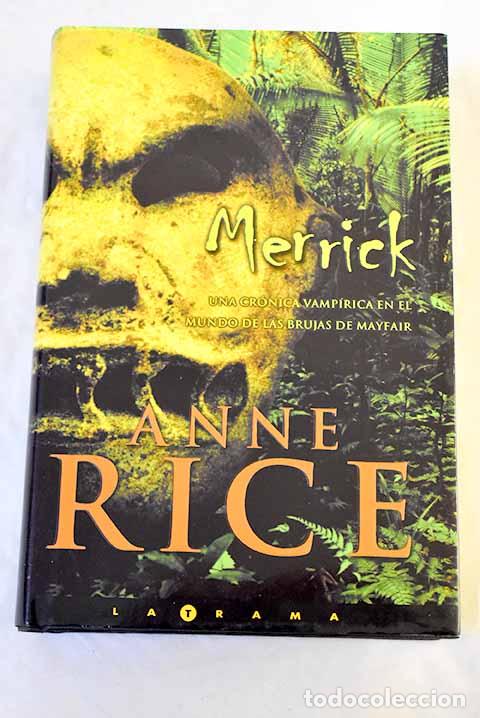 Libros: Merrick: Rice, Anne: Ediciones B..- Rice, Anne