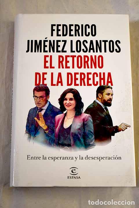 Libros: El retorno de la derecha: entre la esperanza y la desesperaci&oacute;n.- Jim&eacute;nez Losantos, Federico