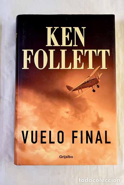 Libros: Vuelo final: Follett, Ken.- Follett, Ken