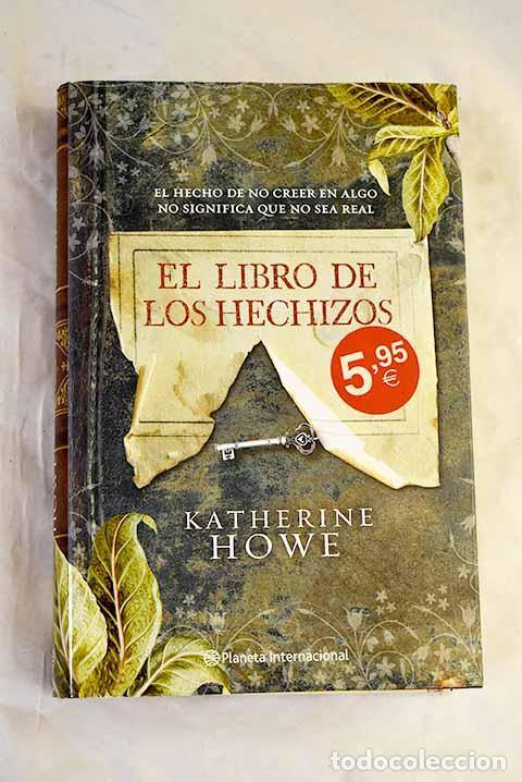 Libros: El libro de los hechizos.- Howe, Katherine