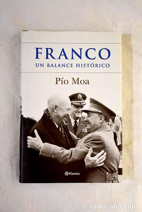 Libros: Franco: un balance hist&oacute;rico.- Moa, P&iacute;o - Foto 1