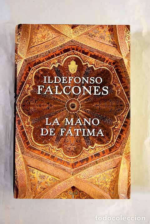 B&uuml;cher: La mano de F&aacute;tima: Falcones, Ildefonso.- Falcones, Ildefonso