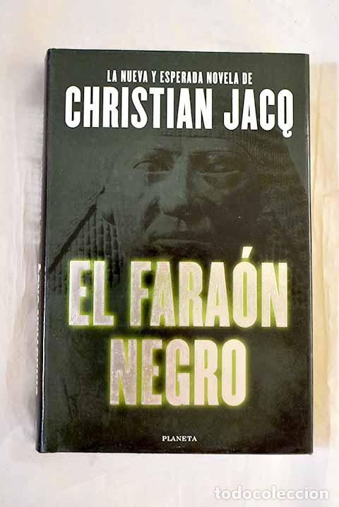 B&uuml;cher: El fara&oacute;n negro: Jacq, Christian.- Jacq, Christian