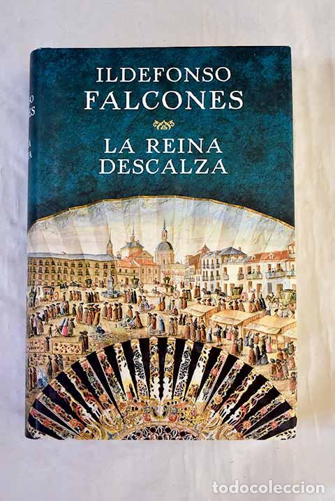 Libros: La reina descalza: Falcones, Ildefonso.- Falcones, Ildefonso