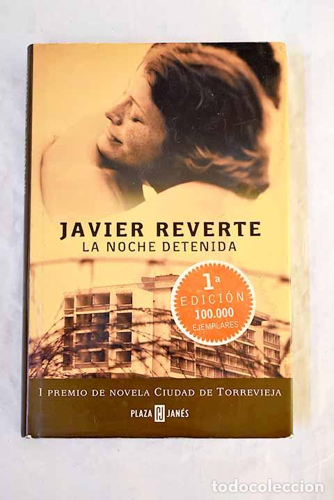 Livros em segunda m&atilde;o: La noche detenida: Reverte, Javier.- Reverte, Javier