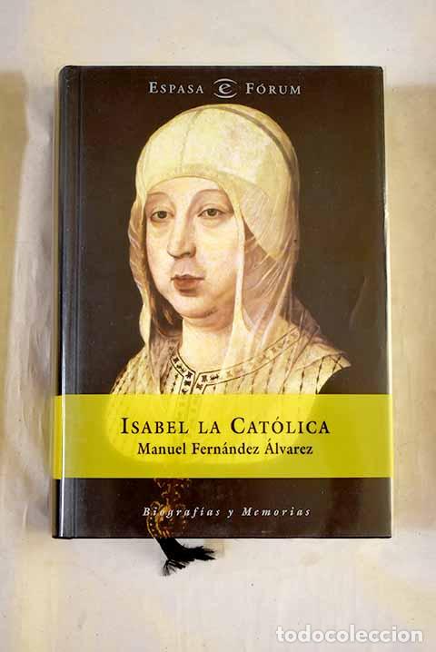 Livros em segunda m&atilde;o: Isabel la Cat&oacute;lica: Fern&aacute;ndez &Aacute;lvarez, Manuel.- Fern&aacute;ndez &Aacute;lvarez, Manuel