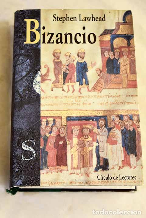 books: Bizancio: Lawhead, Stephen R..- Lawhead, Stephen R.
