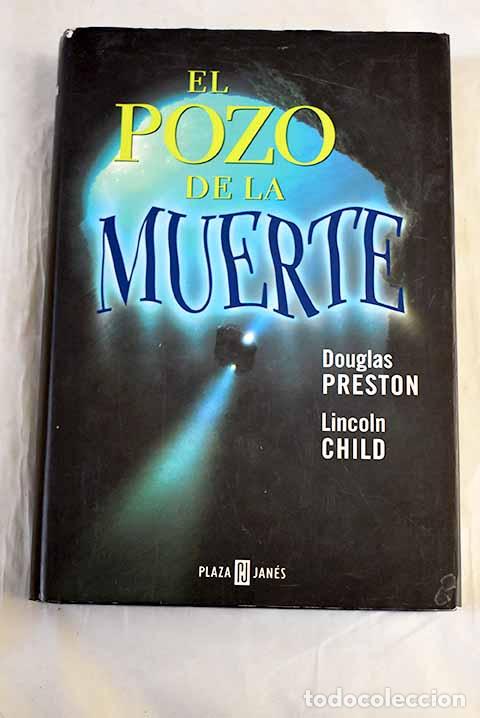Libros: El pozo de la muerte.- Preston, Douglas - Foto 1