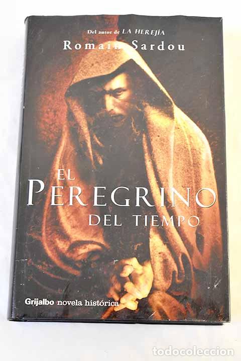 Libros: El peregrino del tiempo.- Sardou, Romain - Foto 1