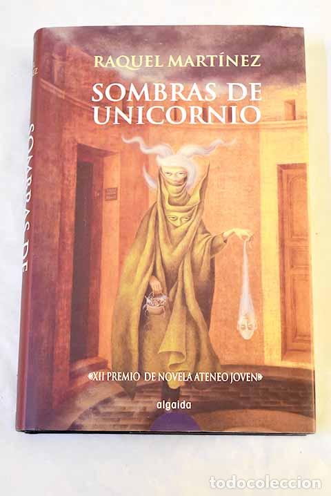 Libros: Sombras de unicornio.- Mart&iacute;nez-G&oacute;mez, Raquel - Foto 1