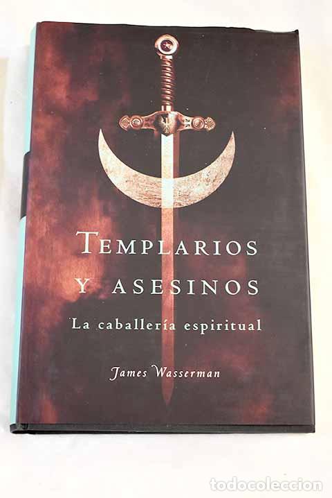 Libros: Templarios y asesinos.- Wasserman, James - Foto 1