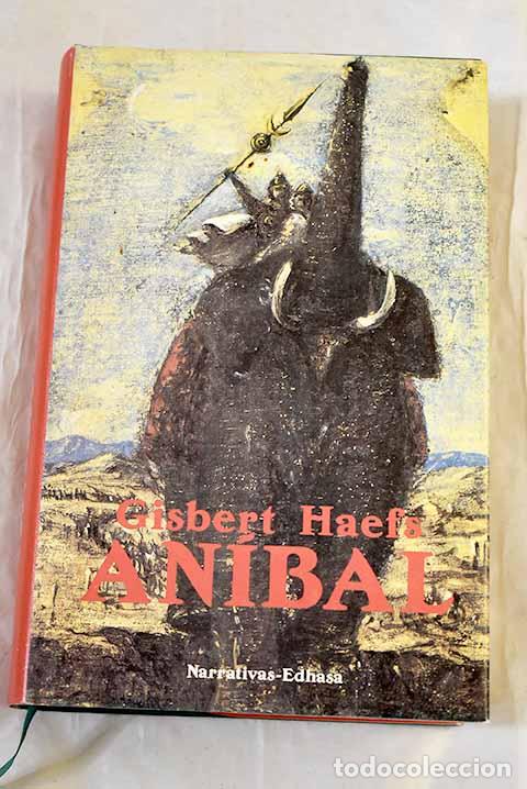 Libros: An&iacute;bal: la novela de Cartago.- Haefs, Gisbert