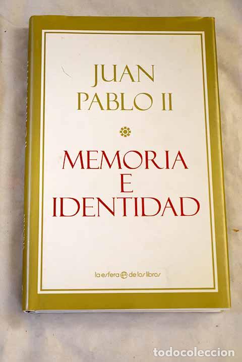 Livros em segunda m&atilde;o: Memoria e identidad: conversaciones al filo de dos milenios.- Juan Pablo II