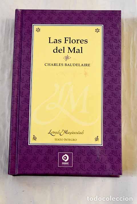 Libros: Las flores del mal: Baudelaire, Charles.- Baudelaire, Charles