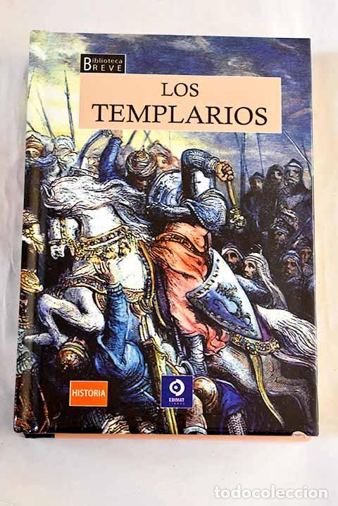 Libros: Los templarios: Barcel&oacute;, Emmanuel.- Barcel&oacute;, Emmanuel