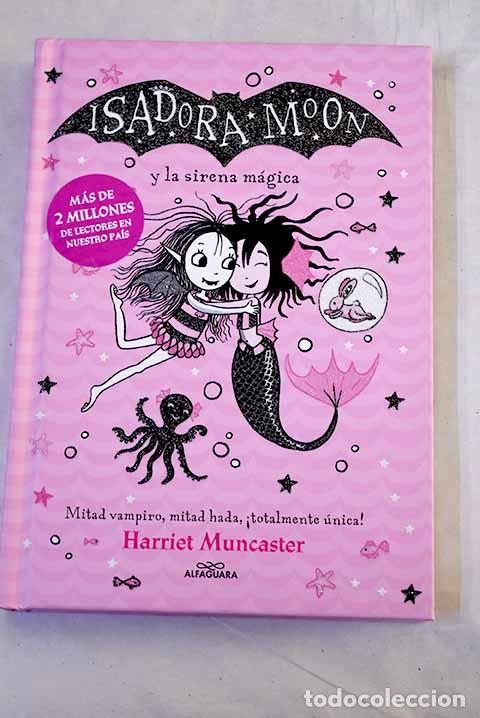 Libros: Isadora Moon y la sirena m&aacute;gica.- Muncaster, Harriet