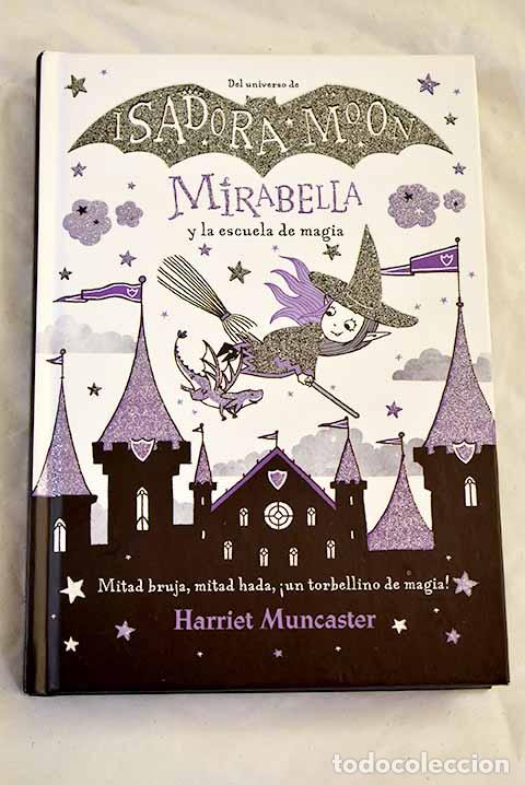 Libros: Mirabella y la escuela de magia (Mirabella).- Muncaster, Harriet